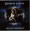 George Lynch : The Lost Anthology